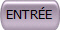 ENTR�E